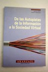 De las autopistas de la información a la sociedad virtual / Miguel Ángel Davara Rodríguez