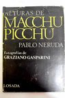 Alturas de Macchu Picchu / Pablo Neruda