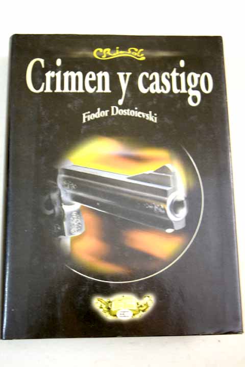 Crimen y castigo / Fedor Dostoyevski