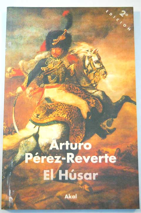 El hsar / Arturo Prez Reverte