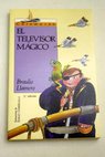 El televisor mágico / Braulio Llamero