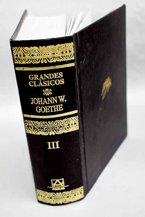 Obras completas tomo III / Johann Wolfgang von Goethe