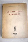 Los diálogos perdidos / Rodrigo Fernández Carvajal