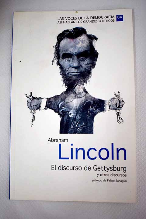 El discurso de Gettysburg y otros discursos / Abraham Lincoln