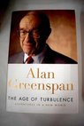 The age of turbulence adventures in a new world / Alan Greenspan
