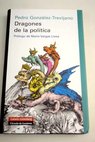 Dragones de la política / Pedro José González Trevijano