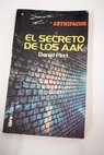 El secreto de los Aak / Daniel Piret