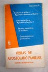 Obras de apostolado familiar / Santos Beguiristain