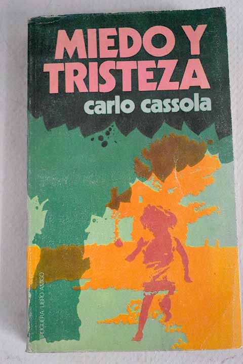 Miedo y tristeza / Carlo Cassola