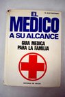 El médico a su alcance guía médica para la familia / Aldo Saponaro