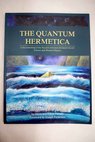 The Quantum Hermetica / Palmer Olivia Palmer Ethan
