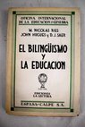 El bilinguismo y la educación / Ries M Nicolás Hugues John Saer D J