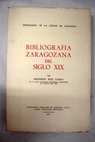 Bibliografía zaragozana del siglo XIX / Inocencio Ruiz Lasala