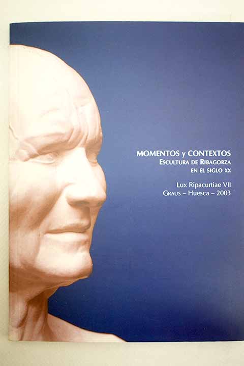 Momentos y contextos escultura de Ribagorza en el siglo XX