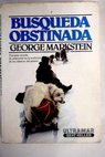 Bsqueda obstinada / George Markstein