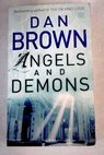 Angels and demons / Dan Brown
