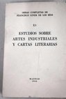 Estudios sobre artes industriales Cartas literarias / Francisco Giner de los Ros
