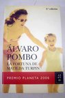 La fortuna de Matilda Turpin / Álvaro Pombo