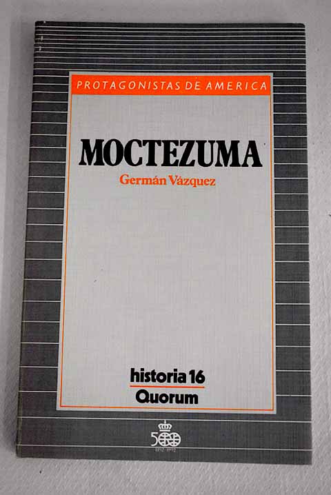 Moctezuma / Germn Vzquez