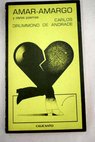 Amar amargo y otros poemas / Carlos Drummond de Andrade