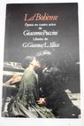 La Boheme ópera en cuatro actos / Giuseppe Giacosa
