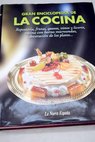 Gran enciclopedia de la cocina repostera frutas quesos vinos y licores cocina con horno microondas decoracin de los platos