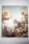 La Ermita de San Antonio de la Florida restauracin de los frescos de Francisco de Goya