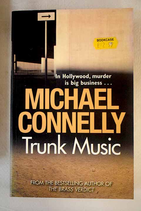 Trunk Music / Michael Connelly