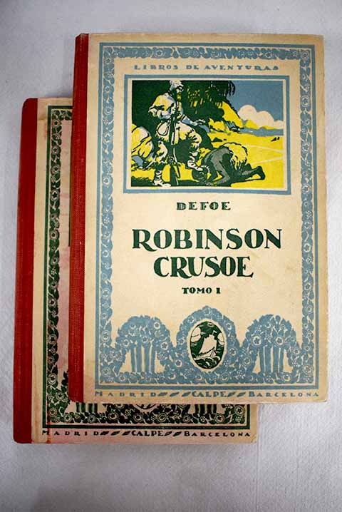 Vida y aventuras de Robinson Crusoe / Daniel Defoe
