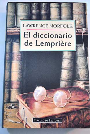 El diccionario de Lemprire / Lawrence Norfolk