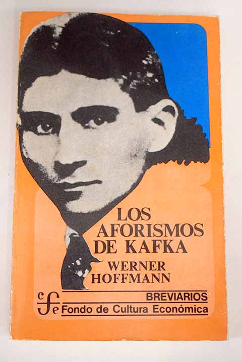 Los aforismos de Kafka / Werner Hoffmann