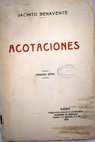 Acotaciones / Jacinto Benavente