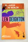 El juego de Berlín / Len Deighton