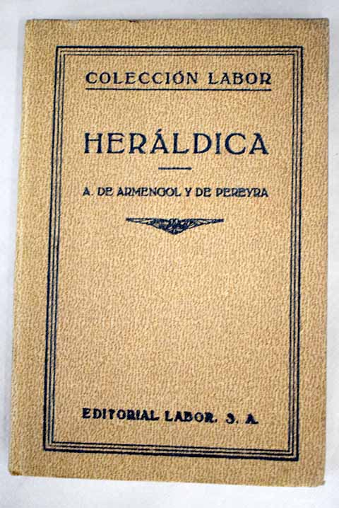 Herldica / Alejandro de Armengol y de Pereyra
