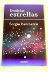 Desde las estrellas mensajes celestiales / Sergio Bambarn