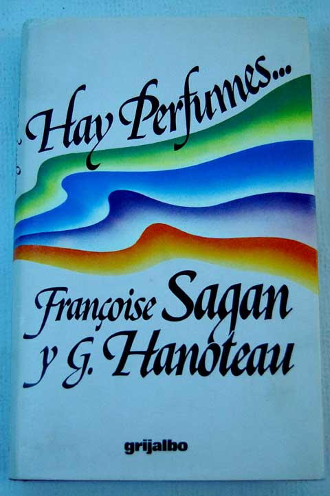 Hay perfumes / Francoise Sagan
