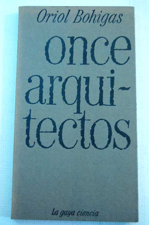 Once arquitectos / Oriol Bohigas