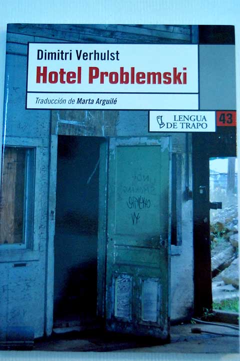 Hotel Problemski / Dimitri Verhulst