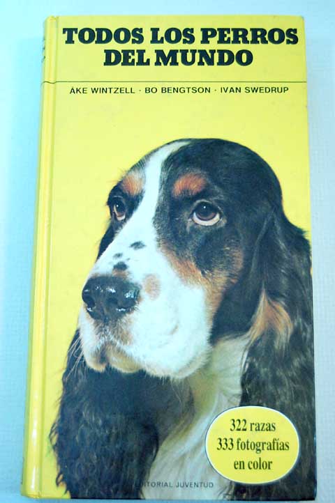 Todos los perros del mundo / Bo Bengtson
