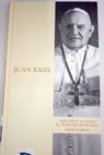 Vida de Juan XXIII el Papa extramuros / Gino Lubich