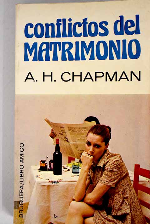 Conflictos del matrimonio / Arthur Harry Chapman
