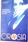 Orosia / Faustino Gonzlez Aller