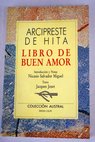 Libro del Arcipreste o de buen amor / Juan Ruiz