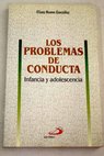 Los problemas de conducta infancia y adolescencia / Eliseo Nuevo González