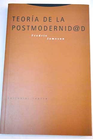Teoría de la postmodernidad / Fredric Jameson
