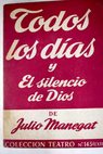 Todos los dias El silencio de Dios / Julio Manegat