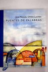 Puentes de palabras / Jos Manuel Otero Lastres