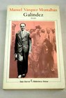 Galíndez / Manuel Vázquez Montalbán