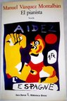 El pianista / Manuel Vázquez Montalbán