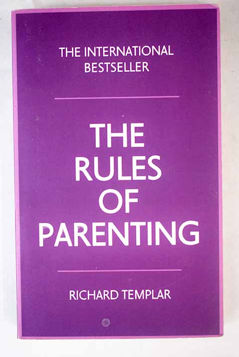 The rules of parenting / Richard Templar